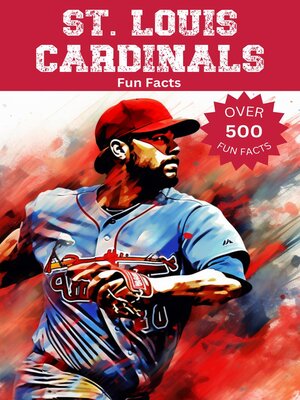 cover image of St. Louis Cardinals Fun Facts
